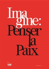 Imagine : penser la paix