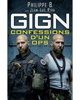 GIGN : confessions d'un ops - Philippe B.