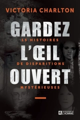 15 histoires de disparitions mystérieuses 1 - Victoria Charlton