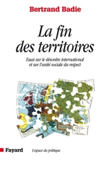 La fin des territoires - Bertrand Badie