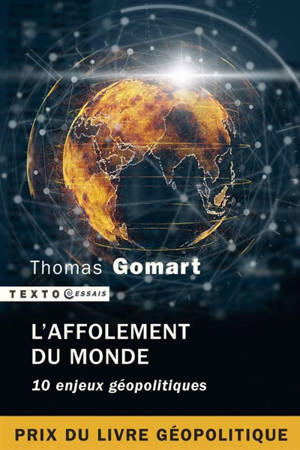 L'affolement du monde : 10 enjeux géopolitiques - Thomas Gomart