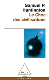 Le choc des civilisations - Samuel P. Huntington