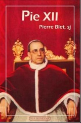 Pie XII - Pierre Blet