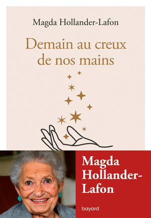 Demain au creux de nos mains - Magda Hollander-Lafon