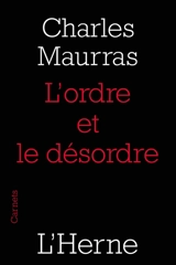 L'ordre et le désordre - Charles Maurras