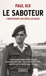 Le saboteur : l'aristocrate qui défia les nazis - Paul Kix