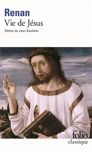 Vie de Jésus - Ernest Renan
