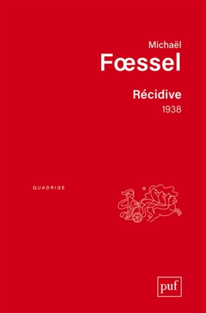 Récidive, 1938 - Michaël Foessel