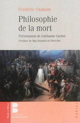 Philosophie de la mort : et autres textes - Frédéric Ozanam