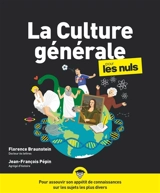 La culture générale pour les nuls - Florence Braunstein