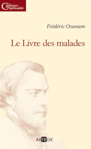 Le livre des malades - Frédéric Ozanam