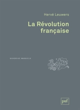 La Révolution française - Hervé Leuwers