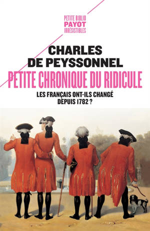 Petite chronique du ridicule : les Français ont-ils changé depuis 1782 ? - Charles de Peyssonnel