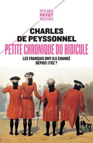Charles de Peyssonnel - Petite chronique du ridicule : les Français ont ...