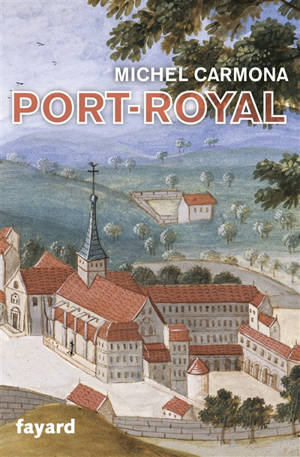 Port-Royal - Michel Carmona