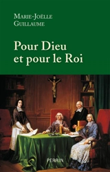 Pour Dieu et pour le roi : douze prélats qui ont marqué l'histoire de France - Marie-Joëlle Guillaume