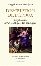 Description de l'époux : explications sur le Cantique des cantiques - Angélique de Saint-Jean Arnauld d'Andilly