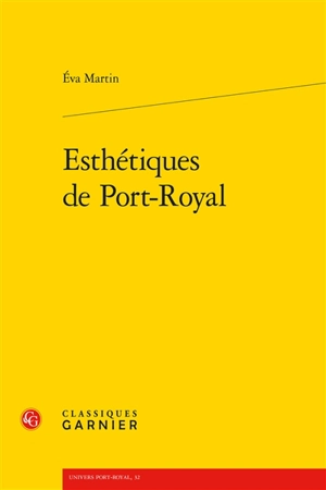 Esthétiques de Port-Royal - Eva Martin