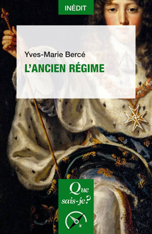 L'Ancien Régime - Yves-Marie Bercé