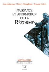 Naissance et affirmation de la Réforme - Jean Delumeau