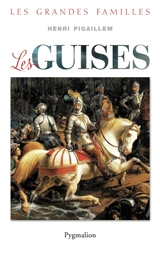 Les Guises - Henri Pigaillem