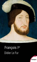 François Ier - Didier Le Fur