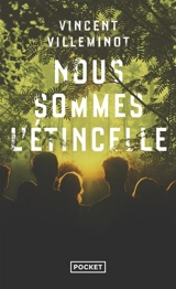 Nous sommes l'étincelle - Vincent Villeminot