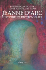 Jeanne d'Arc : histoire et dictionnaire - Philippe Contamine
