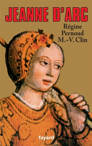 Jeanne d'Arc - Régine Pernoud