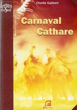 Carnaval cathare - Charlie Galibert