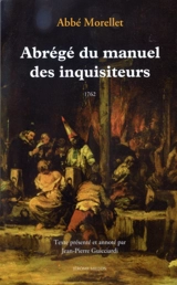 Abrégé du Manuel des inquisiteurs - Nicolau Eymeric