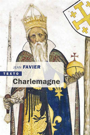 Charlemagne - Jean Favier