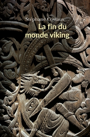 La fin du monde viking - Stéphane Coviaux