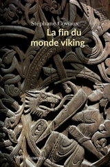 La fin du monde viking - Stéphane Coviaux