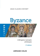 Byzance : l'Empire romain d'Orient - Jean-Claude Cheynet