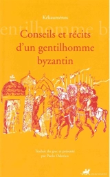 Conseils et récits d'un gentilhomme byzantin - Cecaumenus