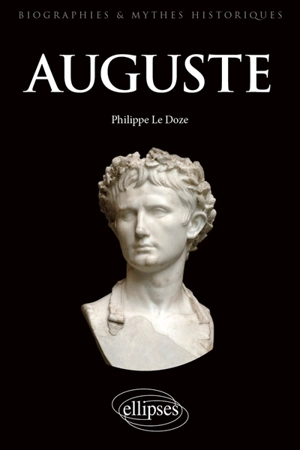 Auguste : prince républicain - Philippe Le Doze