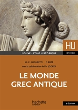 Le monde grec antique - Marie-Claire Amouretti