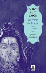 Cycle de la brume. Vol. 2. Le palais de minuit - Carlos Ruiz Zafon