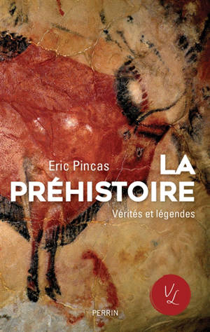 La préhistoire - Eric Pincas