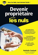 Devenir propriétaire pour les nuls - Nathalie Coulaud