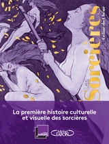 Les sorcières : une histoire de femmes - Céline Du Chéné