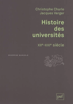 Histoire des universités : XIIe-XXIe siècle - Christophe Charle