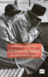 Les revers de l'amour : une histoire de la rupture - Sabine Melchior-Bonnet
