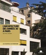 L'architecture des années 30 à Paris - Jean-Marc Larbodière