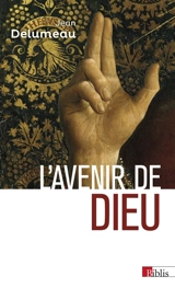 L'avenir de Dieu - Jean Delumeau