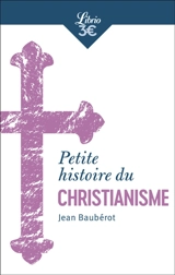 Petite histoire du christianisme - Jean Baubérot-Vincent
