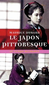 Le Japon pittoresque - Maurice Dubard
