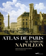 Atlas de Paris au temps de Napoléon - Irène Delage