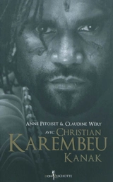 Christian Karembeu, Kanak - Anne Pitoiset